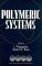 Polymeric Systems, Volume 94: 104 (Advances in Chemical Physics)