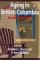 Aging in British Columbia: Burden or Benefit? 1550591398 Book Cover
