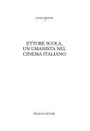 Ettore Scola un umanista nel cinema italiano critique livre analyse filmographie