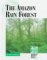 The Amazon Rain Forest (Lucent Endangered Animals and Habitats) 1560063696 Book Cover