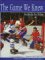 The Game We Knew: Hockey in the Sixties