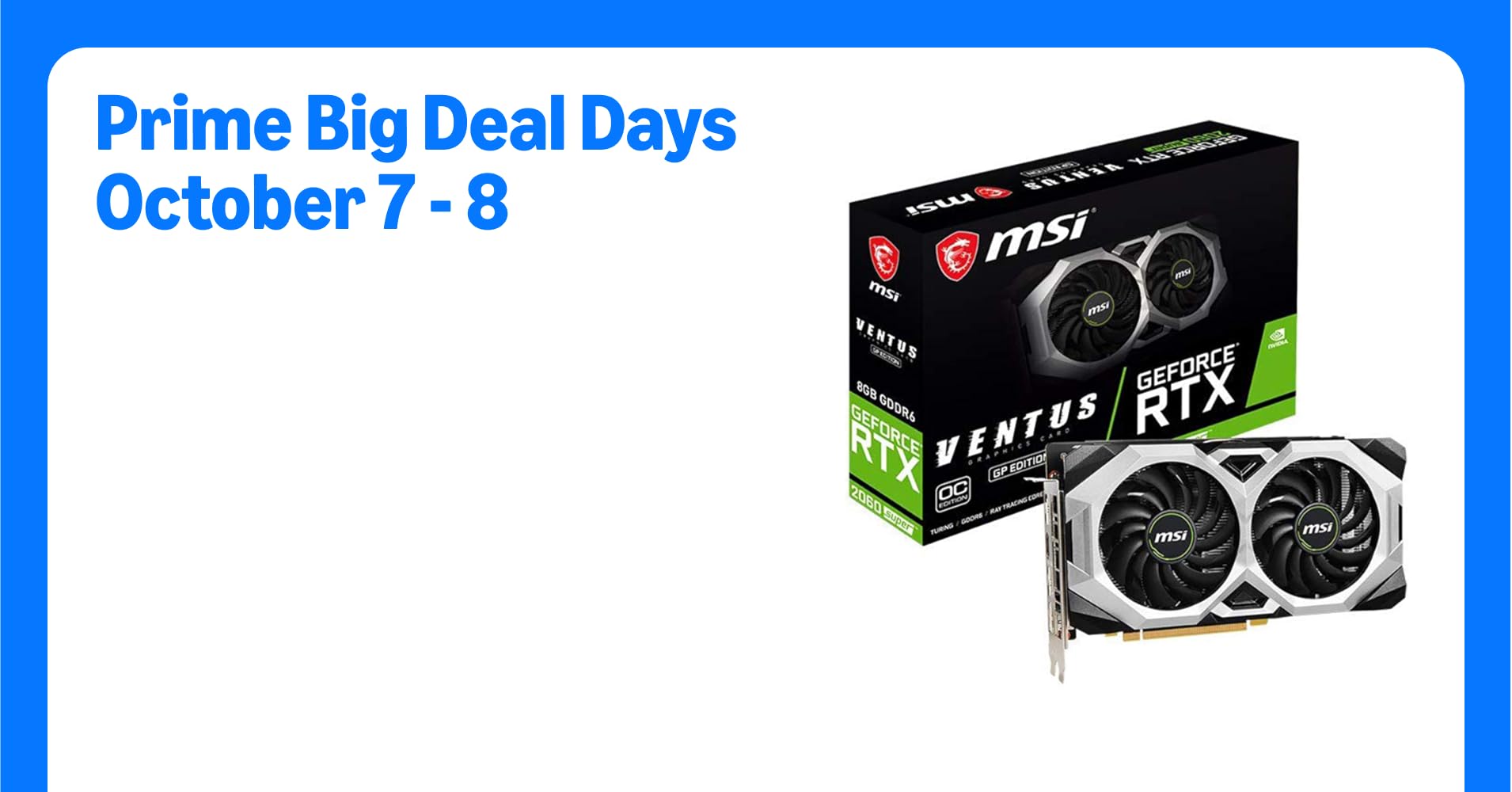 MSI Gaming GeForce RTX 2060 Super 8GB GDRR6 256-Bit HDMI/DP G-Sync Turing Architecture Overclocked Graphics Card (RTX 2060 Super VENTUS GP OC)