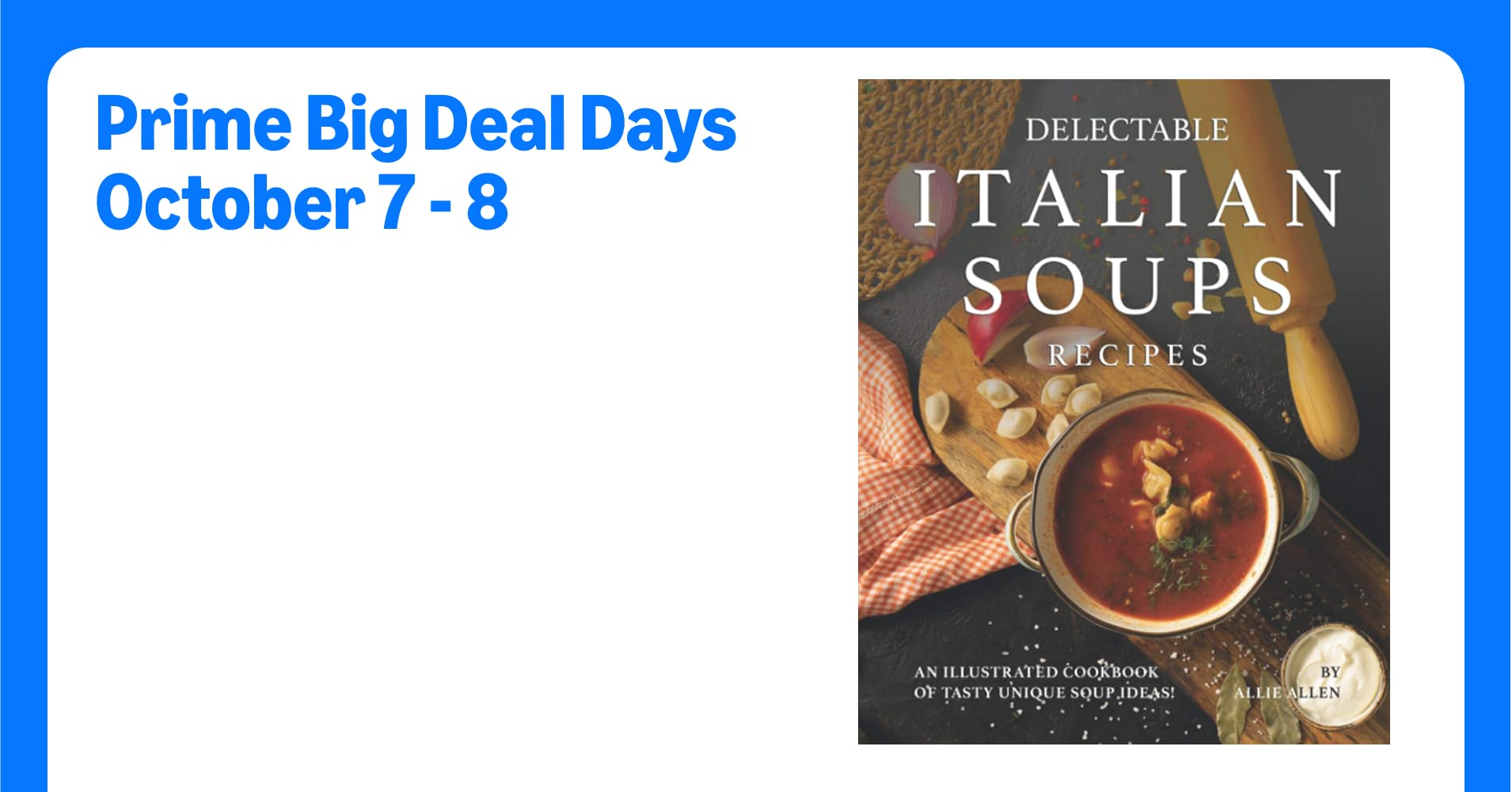 Delectable Italian Soups Recipes: An Illustrated Cookbook of Tasty ...