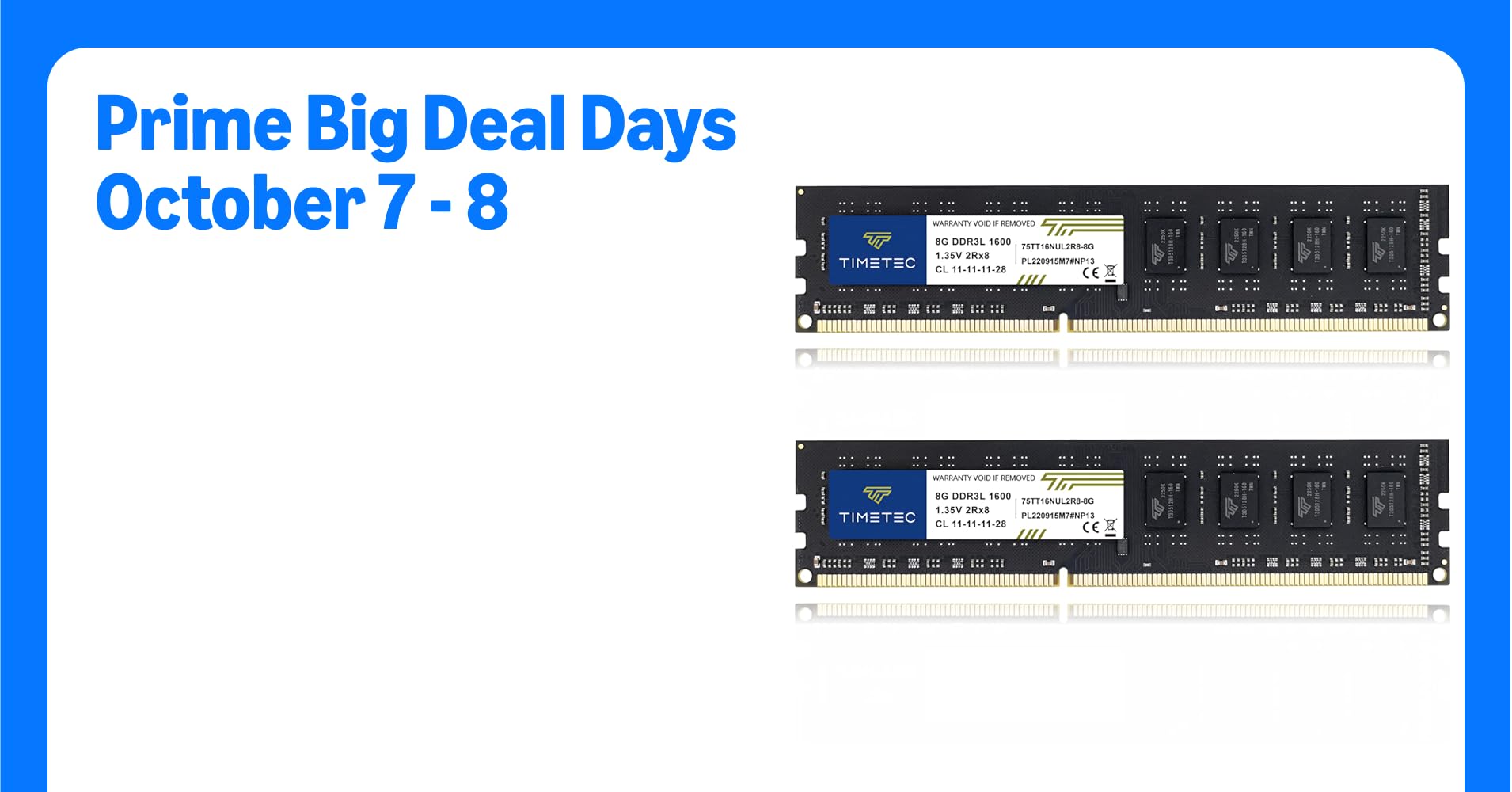 Timetec 16GB KIT(2x8GB) DDR3L / DDR3 1600MHz (DDR3L-1600) PC3L-12800 / PC3-12800 Non-ECC Unbuffered 1.35V/1.5V CL11 2Rx8 Dual Rank 240 Pin UDIMM Desktop PC Computer Memory RAM(SDRAM) Module Upgrade