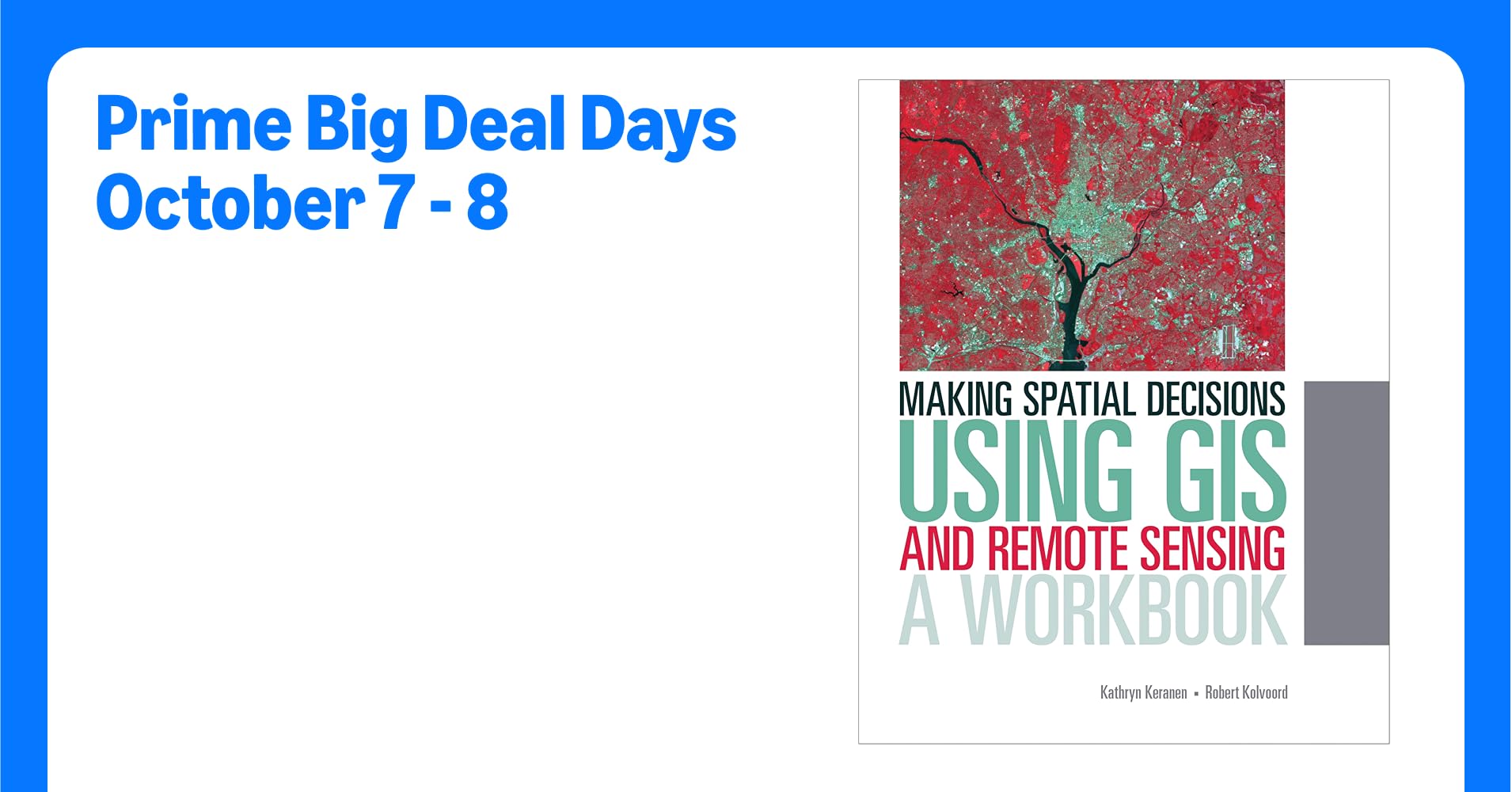 Making Spatial Decisions Using GIS and Remote Sensing: A Workbook (Making Spatial Decisions, 2)