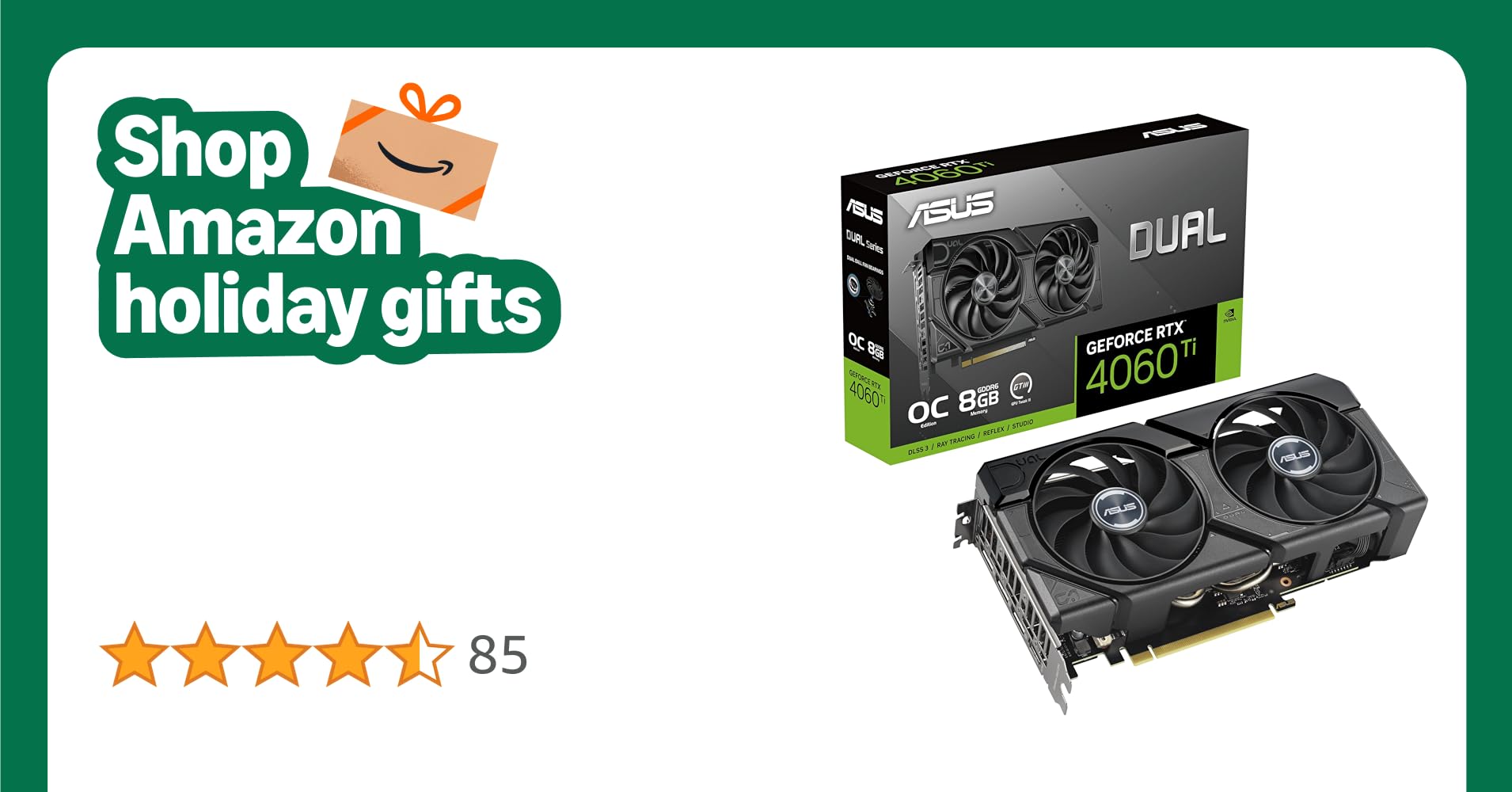 ASUS Dual -RTX4060TI-O8G-EVO NVIDIA GeForce RTX 4060 Ti 8 GB GDDR6 ASUS Dual -RTX4060TI-O8G-EVO NVIDIA GeForce RTX 4060 Ti 8 GB GDDR6