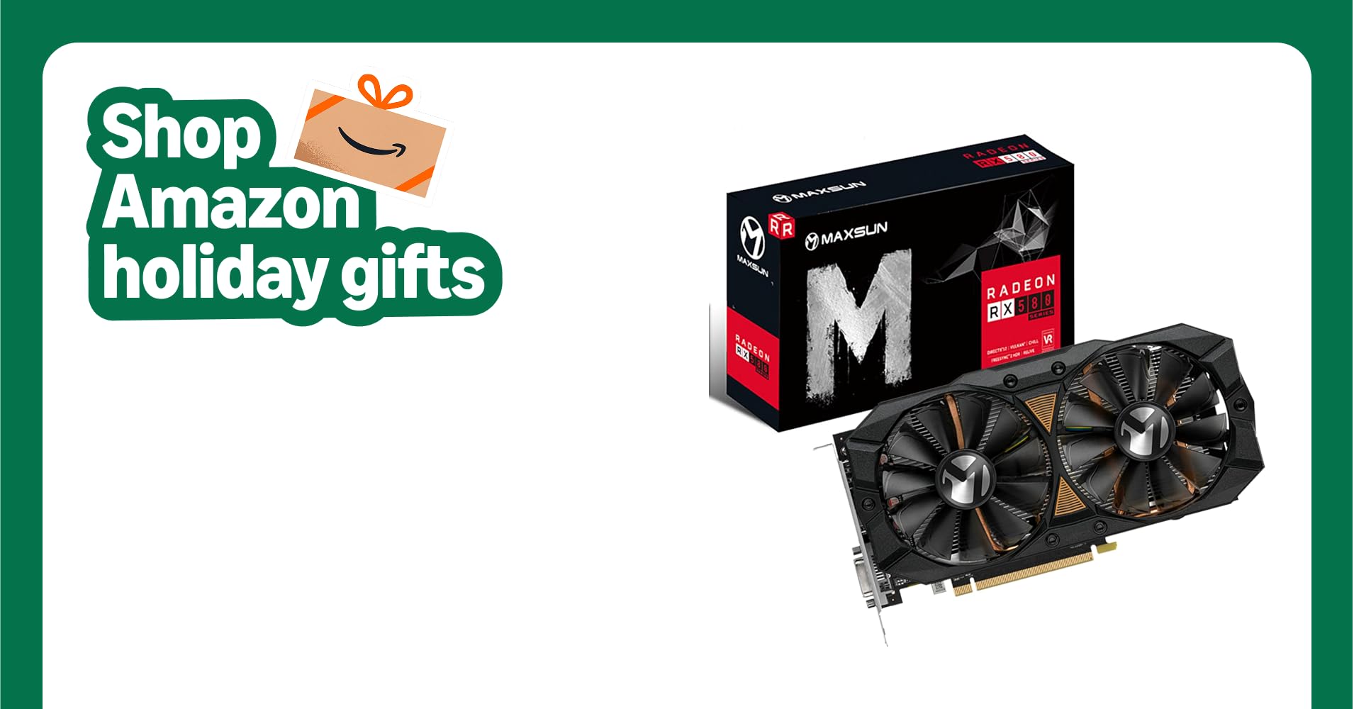 maxsun AMD Radeon RX 580 8GB 2048SP GDDR5 Computer Video Graphics Card GPU for PC Gaming 256-Bit DirectX 12 DVI, HDMI, DisplayPort Multi Monitors Extend (Black) maxsun AMD Radeon RX 580 8GB 2048SP GDDR5 Computer Video Graphics Card GPU for PC Gaming 256-Bit DirectX 12 DVI, HDMI, DisplayPort Multi Monitors Extend (Black)