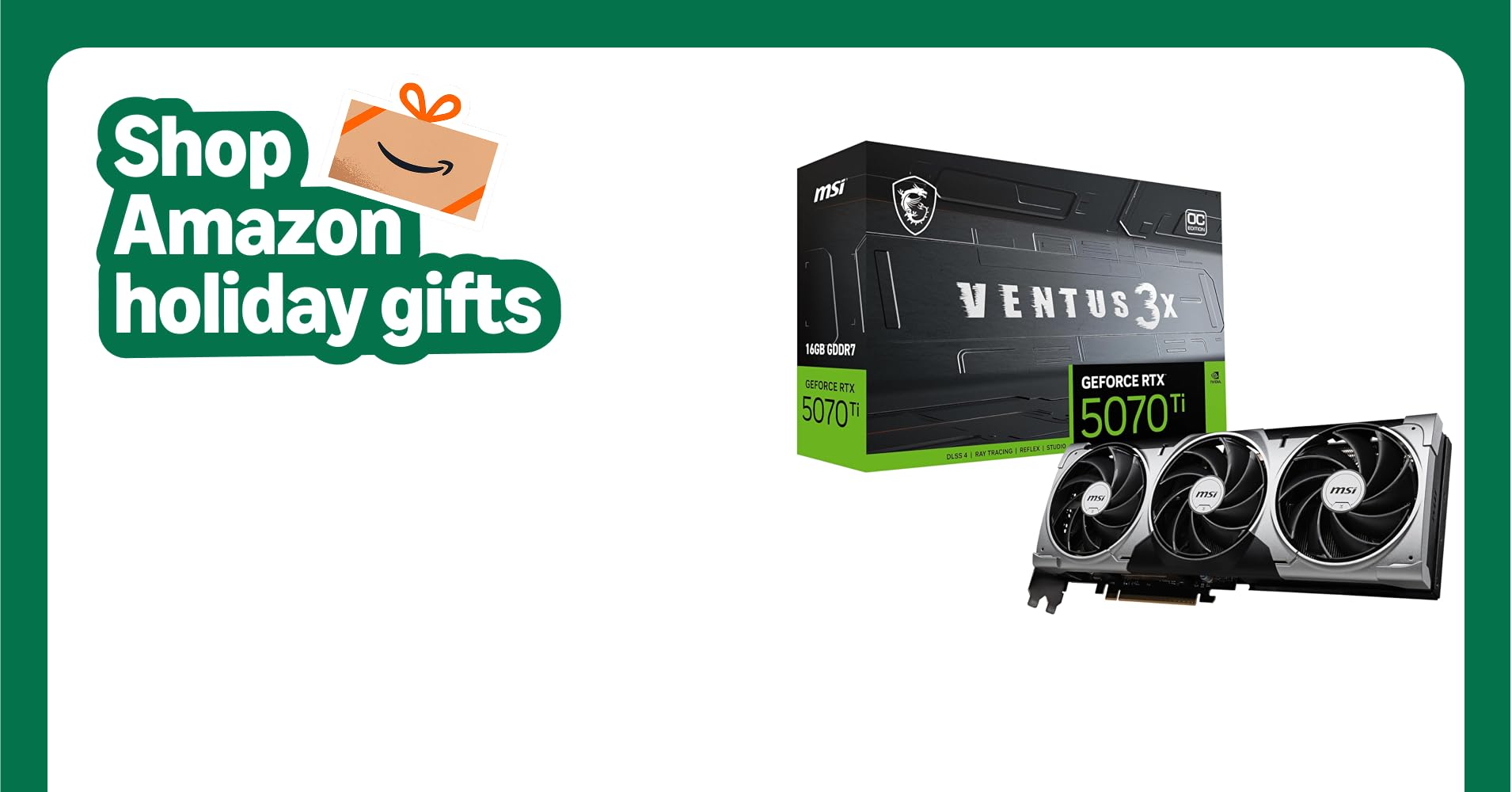 MSI Gaming RTX 5070 Ti 16G Ventus 3X OC Graphics Card (16GB GDDR7, 256-bit, Extreme Performance: 2497 MHz, DisplayPort x 3 2.1a, HDMI 2.1b, NVIDIA Blackwell Architecture) MSI Gaming RTX 5070 Ti 16G Ventus 3X OC Graphics Card (16GB GDDR7, 256-bit, Extreme Performance: 2497 MHz, DisplayPort x 3 2.1a, HDMI 2.1b, NVIDIA Blackwell Architecture)