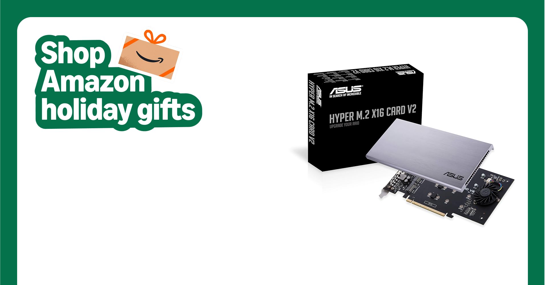 ASUS Hyper M.2 X16 PCIe 3.0 X4 Expansion Card V2 Supports 4 NVMe M.2 (2242/2260/2280/22110) Upto 128 Gbps for Intel VROC and AMD Ryzen Threadripper NVMe Raid ASUS Hyper M.2 X16 PCIe 3.0 X4 Expansion Card V2 Supports 4 NVMe M.2 (2242/2260/2280/22110) Upto 128 Gbps for Intel VROC and AMD Ryzen Threadripper NVMe Raid