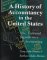 Hardcover A History of Accountancy in the United States: The Cultural Significance of Accounting (Historical Perspectives on Business Enterprise Series) Book