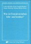 Wie ist Fremdverstehen lehr- und lernbar?: Vorträge aus dem Graduiertenkolleg 