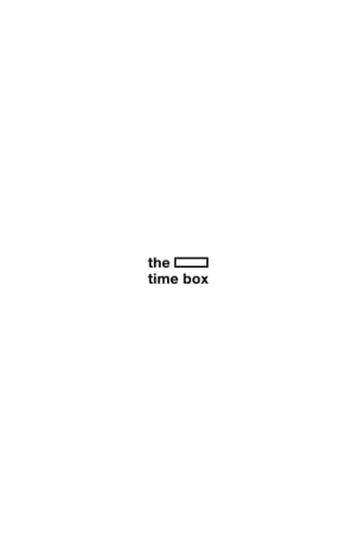  the time box