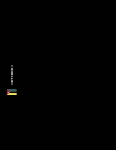 Mozambique Flag A4 Notebook: Minimalist Black Gloss Cover, 120 Lined Interior Pages, 60 sheets, Cream Paper, 8.5 x 11 inches; for Work, Study, Travel, ... Notes, Back-to-School and Office Stationery.