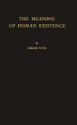 Meaning of Human Existence: Paul, L.: 9780837160085: Amazon.com: Books