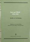 Staat und NSDAP 1930-32: Quellen zur Ära Brüning (Quellen zur Geschichte des Parlamentarismus und der politischen Parteien: Dritte Reihe. Die Weimarer Republik)