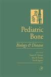 Pediatric Bone: Biology And Diseases
