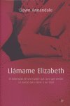Llámame Elizabeth (Bronce)