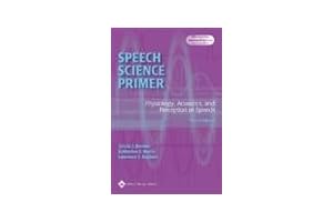 Master the Fundamentals of Speech Science with Comprehensive Speech Science Primer