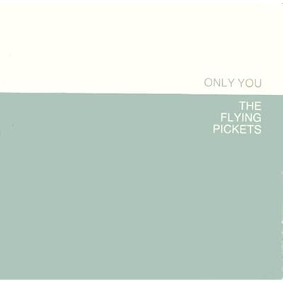 The Flying Pickets - Only You - 10 Records - 601 135