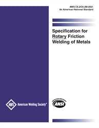 C6.2/C6.2M:2021 SPECIFICATION FOR ROTARY FRICTION WELDING OF METALS