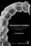ALINEADORES INVISIBLES: LOS SECRETOS DE LA ESTÉTICA TRANSPARENTE