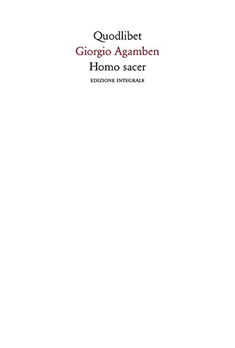 Homo sacer. Ediz. integrale (Quaderni Quodlibet)