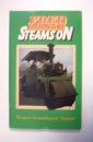 Fred Dibnah steams on 0907036201 Book Cover