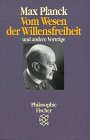 Vom Wesen der Willensfreiheit und andere Vorträge - Max Planck Vorwort: Armin Hermann 