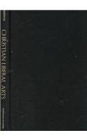 Christian Liberal Arts: An Education That Goes Beyond-Wow! eBook