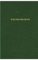 Hardcover If the Delta Was the Sea Book