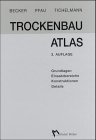Trockenbau Atlas: Teil I - Grundlagen, Einsatzbereiche, Konstruktionen, Details