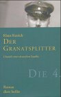  Klaus Kunick: Der Granatsplitter: Chronik einer deutschen familie 1914-1930