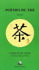 Mass Market Paperback Poèmes du thé - Carnets de Chine (French Edition) [French] Book