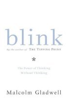 BLINK - The Power of Thinking Without Thinking B004C6J0X6 Book Cover