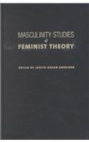 Masculinity Studies and Feminist Theory