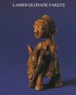 Lamidi Olonade Fakeye beau livre de collection exposition bois