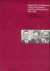 Illegale KPD und Bewegung 'Freies Deutschland' in Berlin und Brandenburg 1942-1945. Biographien und Zeugnisse aus der Widerstandsorganisation um Saefkow, Jacob und Bästlein