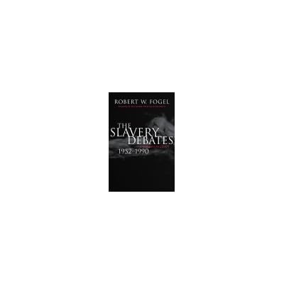 The Slavery Debates, 1952-1990