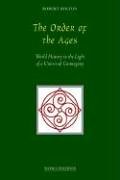 Buy The Order of the Ages: World History in the Light of a Universal Cosmogony — BookShops.in