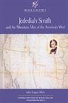 World Explorers- Jedediah Smith And The Mountain Men Of The American West