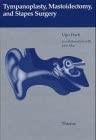 Tympanoplasty, Mastoidectomy, and Stapes Surgery-Wow! eBook