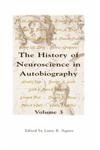 The History of Neuroscience in Autobiography.Vol.3