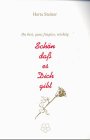 Turtleback Sch?n dass es Dich gibt: Du bist, ganz fraglos, wi [German] Book