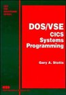 ibm dos  DOS VSE: Cics Systems Programming (Qed IBM Mainframe Series)