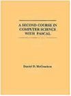 A Second Course in Computer Science with PASCAL