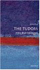 The Tudors: A Very Short Introduction (Very Short Introductions)