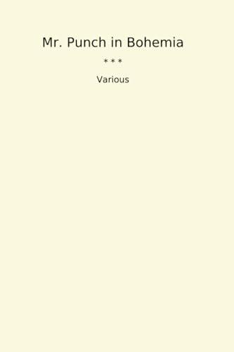 Mr. Punch in Bohemia (Classic Books)