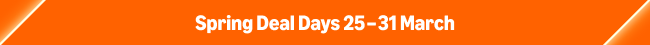 Spring Deal Days 25-31 Mar