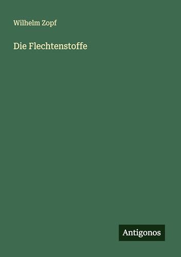 Die Flechtenstoffe