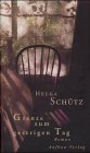Hardcover Grenze zum gestrigen Tag: Roman (German Edition) [German] Book
